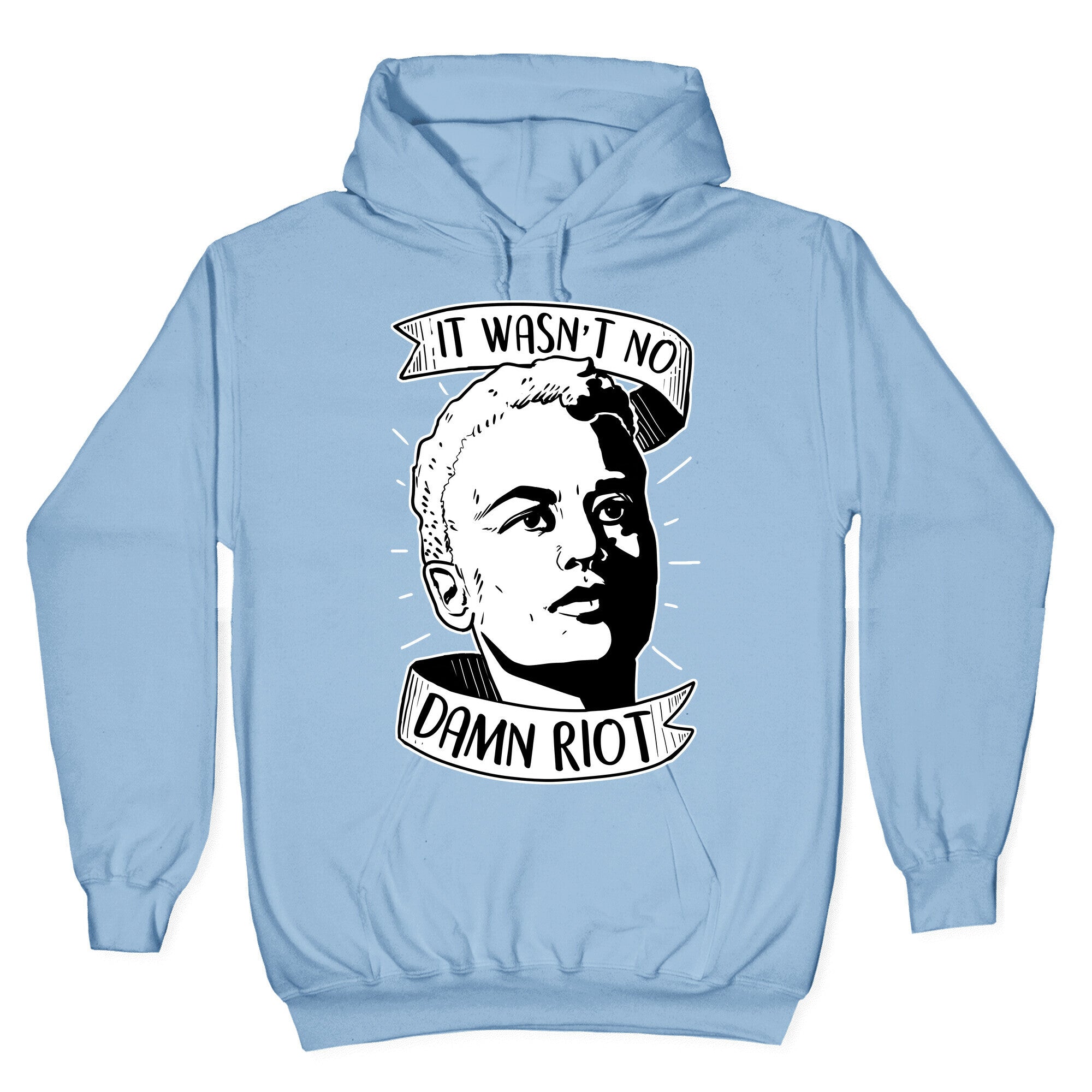 It Wasn't No Damn Riot - Stormé DeLarverie Hoodie